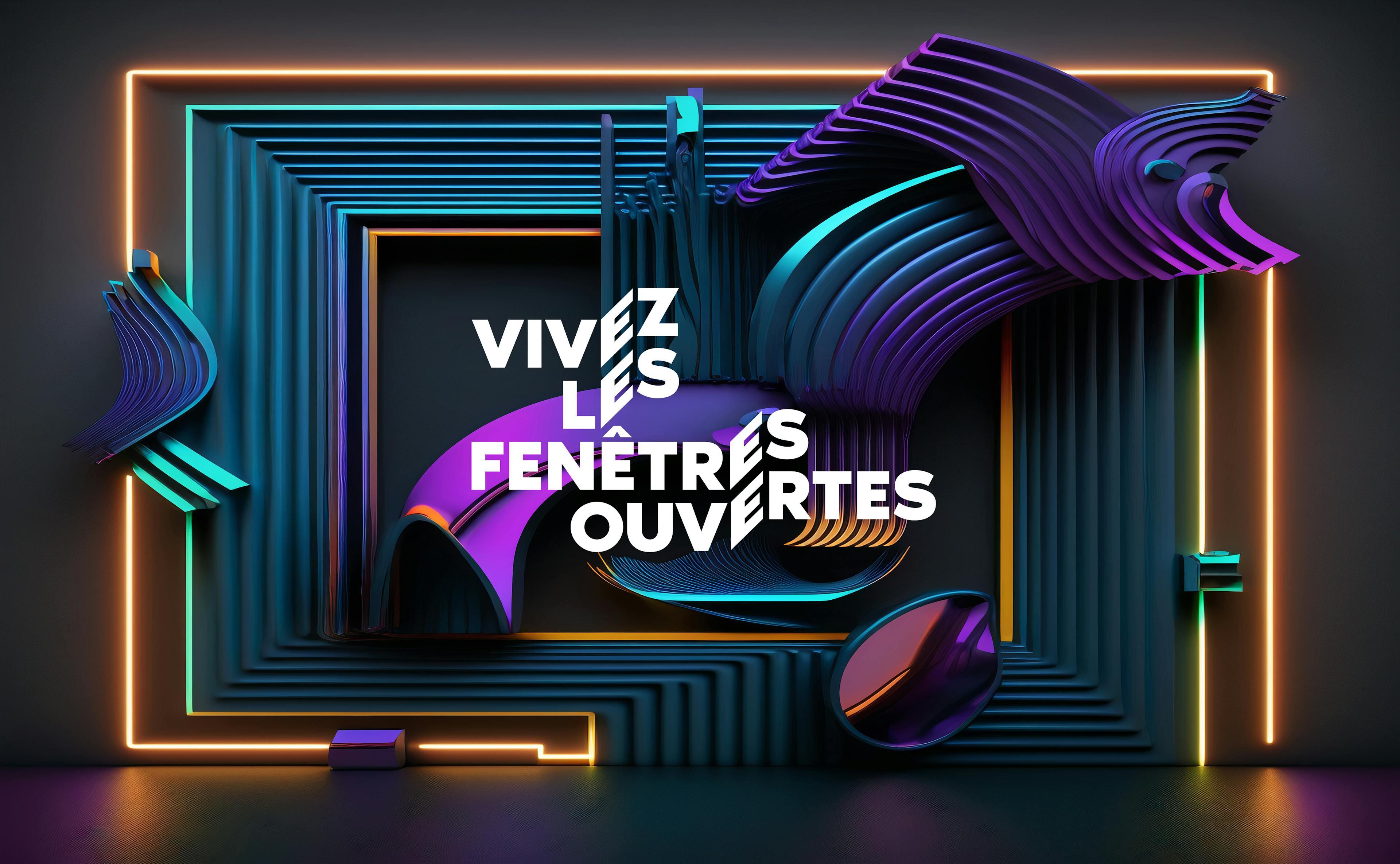 Vivez les fenêtres ouvertes